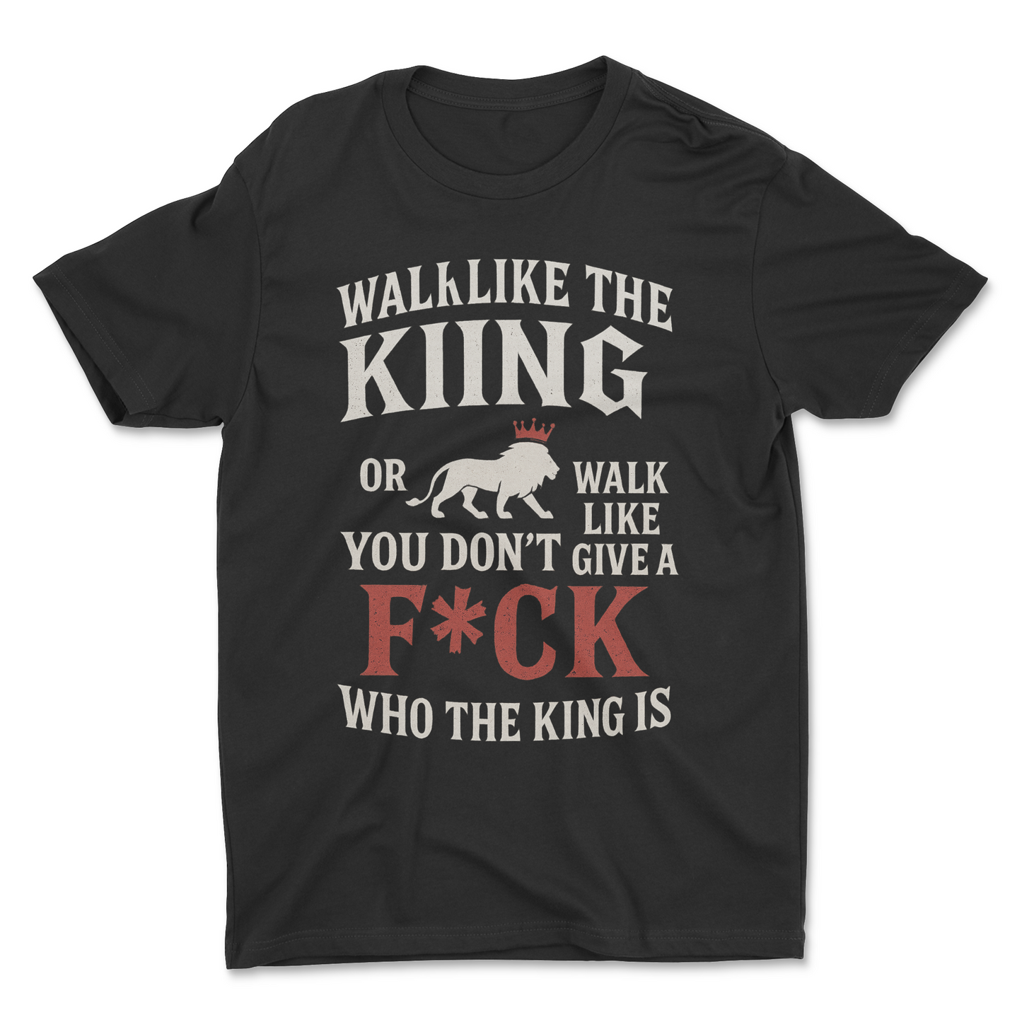 Walk Like the King Statement Tee