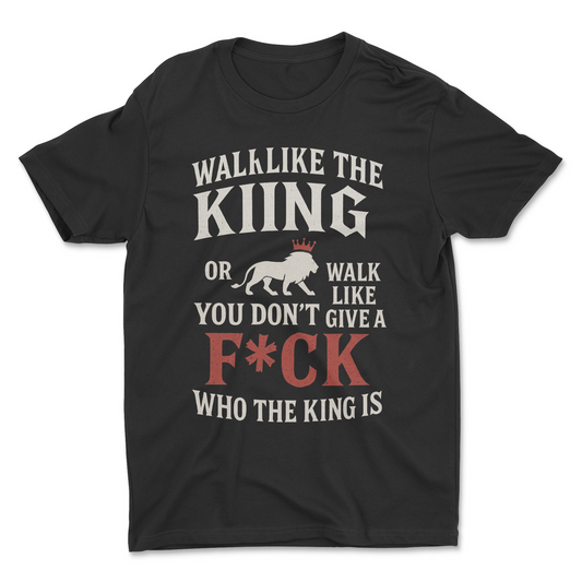 Walk Like the King Statement Tee