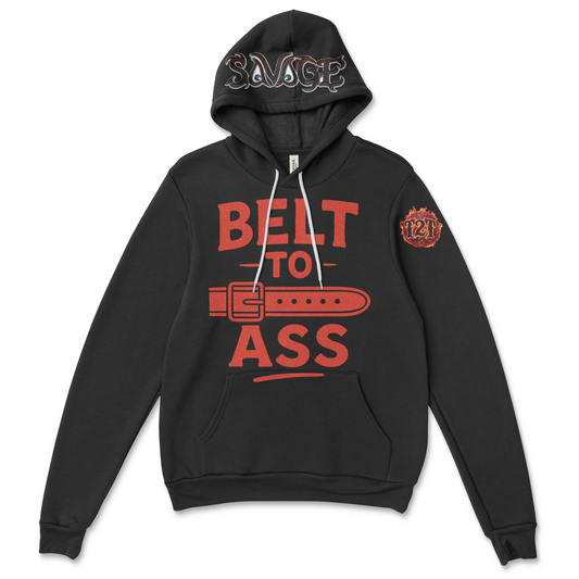 Belt To Ass™ Street Savage Hoodie